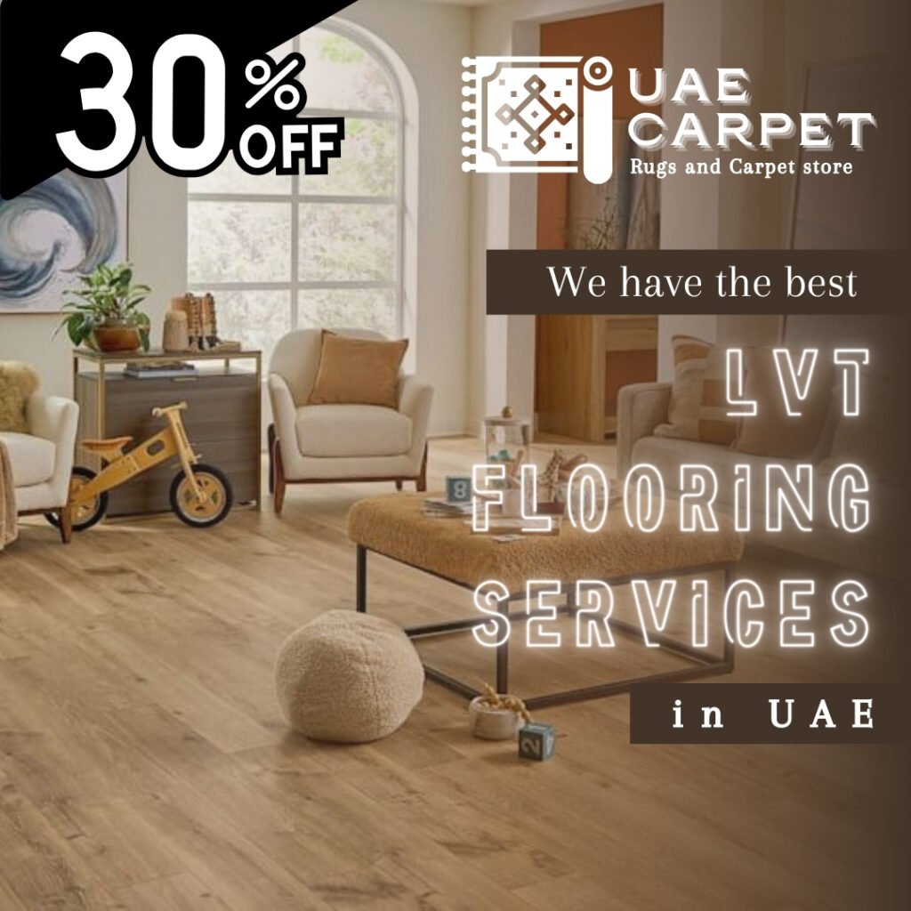 Get Best LVT Flooring Dubai And Installation Services.-2024.